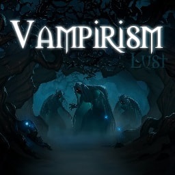 Vampirism: Lust / Вампиризм